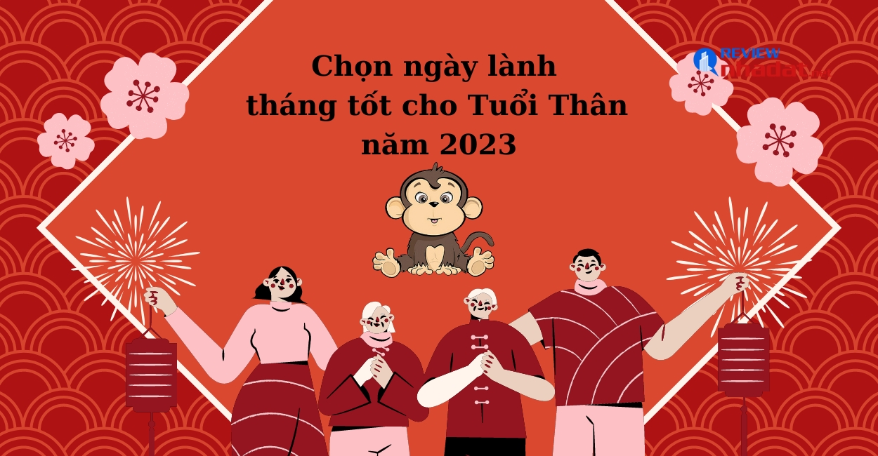 Chọn ngày lành tháng tốt cho Tuổi Thân năm Quý Mão 2023